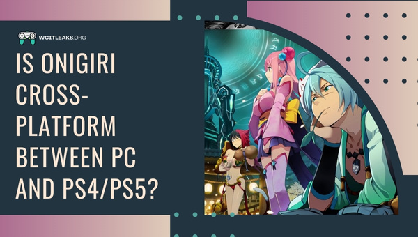 Is Onigiri Cross-Platform between PC and PS4/PS5?