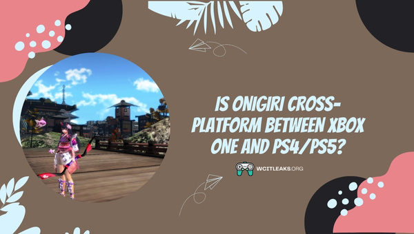 Is Onigiri Cross-Platform between Xbox One and PS4/PS5?
