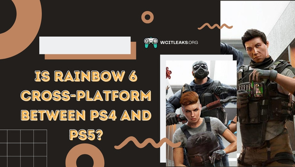 Is Rainbow 6 Cross-Platform between PS4 and PS5?