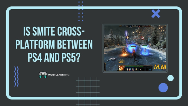 Is Smite Cross-Platform between PS4 and PS5?