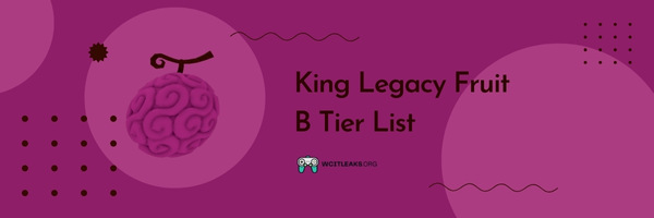 King Legacy Fruit B Tier List (2023)