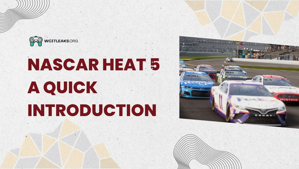 Nascar Heat 5 - A Quick Introduction