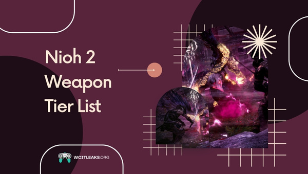 Nioh 2 Weapon Tier List (2023)