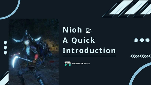 Nioh 2: A Quick Introduction