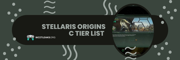 Stellaris Origins C Tier List (2023)