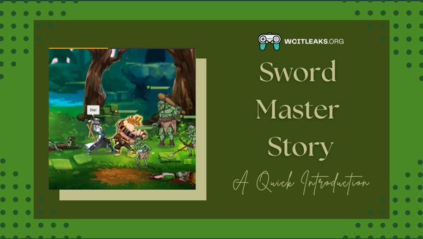 Sword Master Story: A Quick Introduction