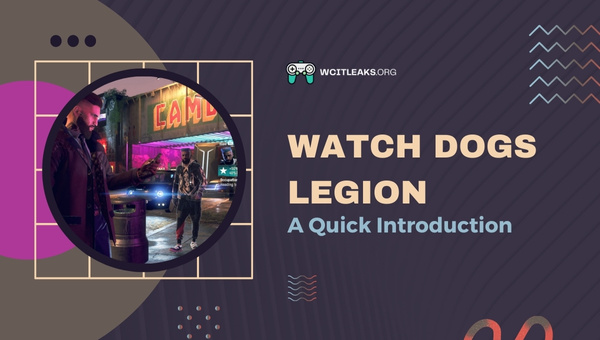 Watch Dogs Legion - A Quick Introduction
