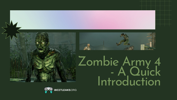 Zombie Army 4 - A Quick Introduction