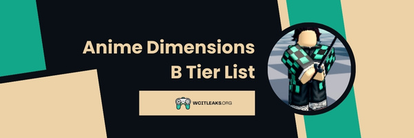 Anime Dimensions B Tier List (2023)