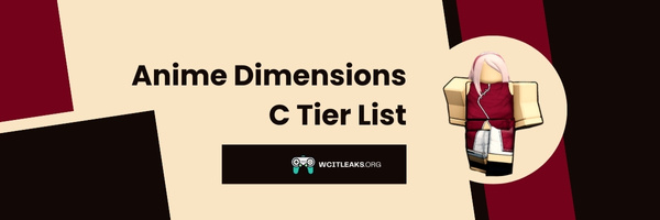 Anime Dimensions C Tier List (2023)