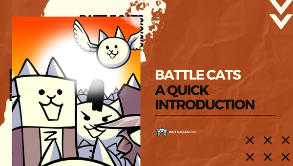 Battle Cats: A Quick Introduction
