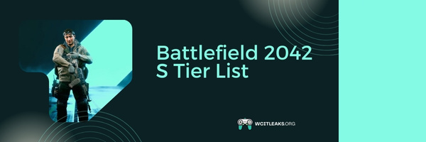 Battlefield 2042 S Tier List (2023)