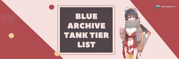 Blue Archive Tank Tier List (2023)
