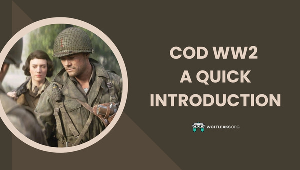 COD WW2 - A Quick Introduction