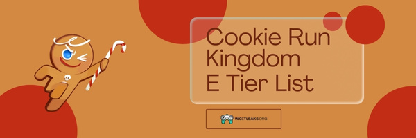 Cookie Run Kingdom E Tier List (2023)