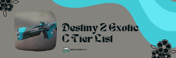 Destiny Exotic C Tier List (2023)