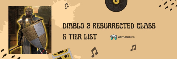 Diablo 2 Resurrected Class S Tier List (2023)