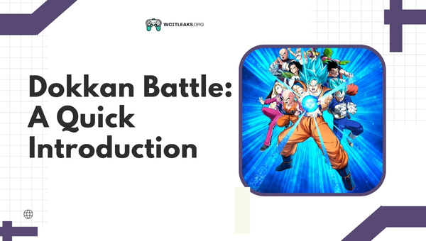 Dokkan Battle: A Quick Introduction
