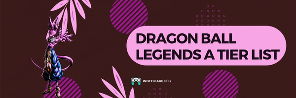 Dragon Ball Legends A Tier List (2023)