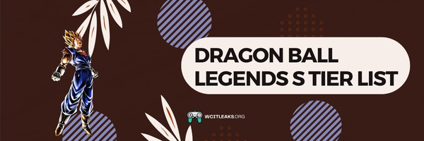 Dragon Ball Legends S Tier List (2023)