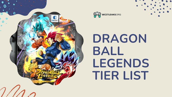 Dragon Ball Legends Tier List (2023)