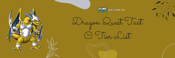  Dragon Quest Tact C Tier List (2023)