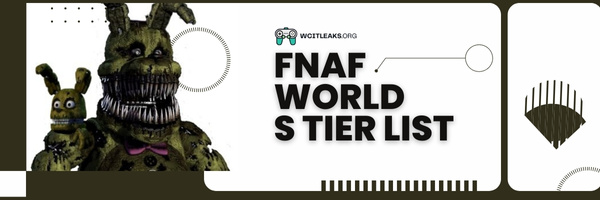 FNAF World S Tier List (2023)