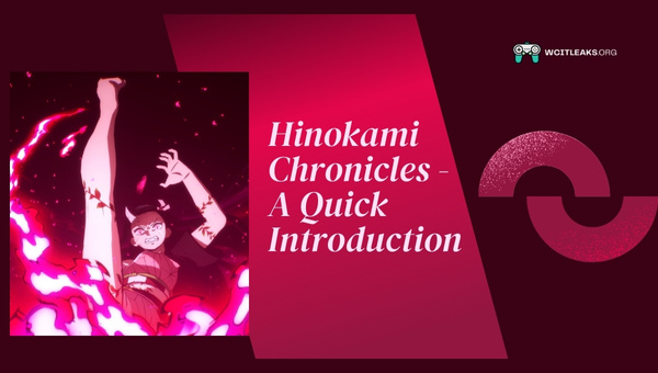 Hinokami Chronicles - A Quick Introduction