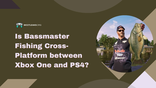 Is Bassmaster Fishing Cross-Platform between Xbox One and PS4?