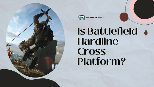 Is Battlefield Hardline Cross-Platform in 2023?