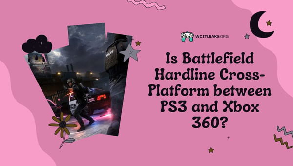 Is Battlefield Hardline Cross-Platform between PS3 and Xbox 360?