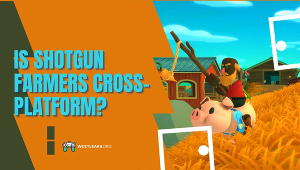 Is Shotgun Farmers Cross-Platform in 2023?