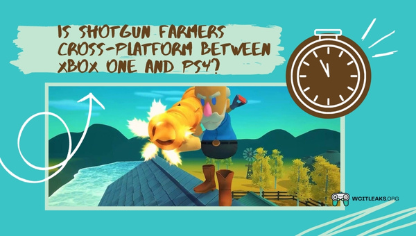 Is Shotgun Farmers Cross-Platform between Xbox One and PS4?