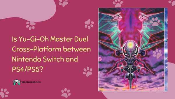 Is Yu-Gi-Oh Master Duel Cross-Platform between Nintendo Switch and PS4/PS5?