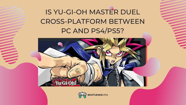 Is Yu-Gi-Oh Master Duel Cross-Platform between PC and PS4/PS5?