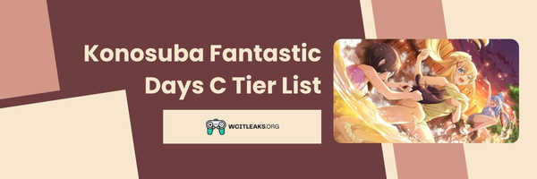 Konosuba Fantastic Days C Tier List (2023)