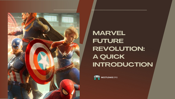Marvel Future Revolution: A Quick Introduction