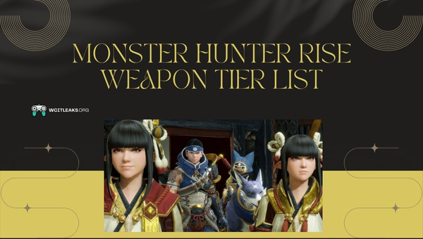 Monster Hunter Rise Weapon Tier List (2023)