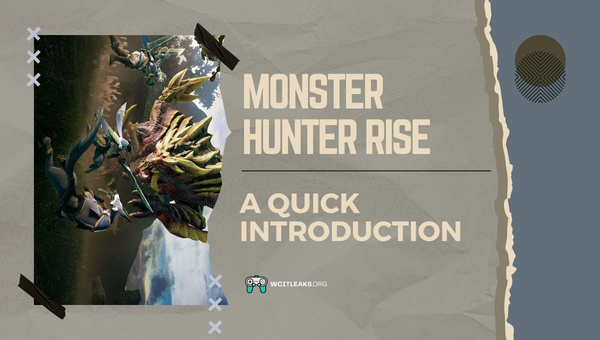 Monster Hunter Rise: A Quick Introduction