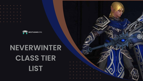 Neverwinter Class Tier List (2023)