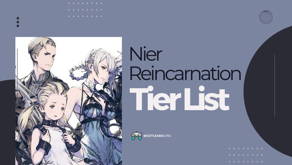 Nier Reincarnation Tier List(2023)