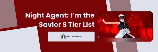 Night Agent: I’m the Savior S Tier List (2023)