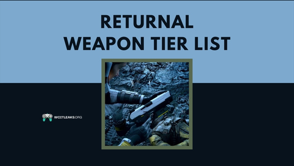 Returnal Weapon Tier List (2023)