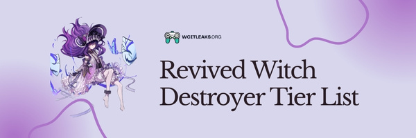 Revived Witch Destroyer Tier List (2023)