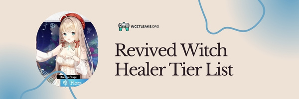 Revived Witch Healer Tier List (2023)