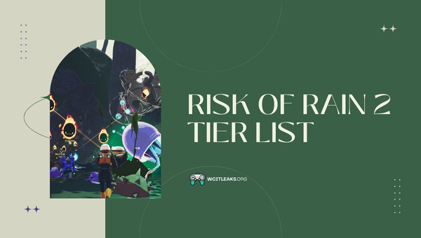 Risk of Rain 2 Tier List (2023)