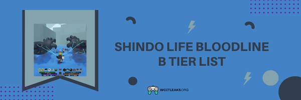 Shindo Life Bloodline B Tier List (2023)