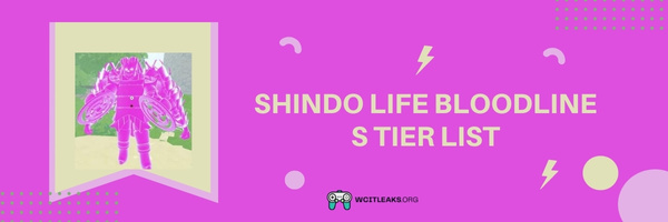 Shindo Life Bloodline S Tier List (2023)