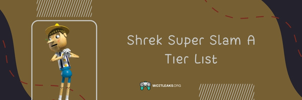 Shrek Super Slam A Tier List (2023)