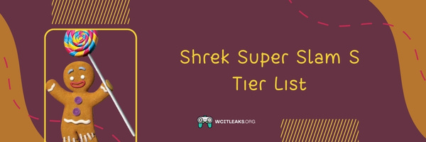 Shrek Super Slam S Tier List (2023)